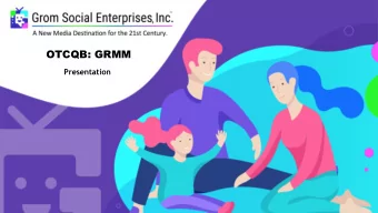 OTCQB: GRMM  Presentation  1  Disclaimers / Statements  Disclaimer  This document is based on