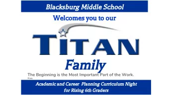 Family  The Beginning is the Most Important Part of the Work.  Plato  Academic and Career  Planning