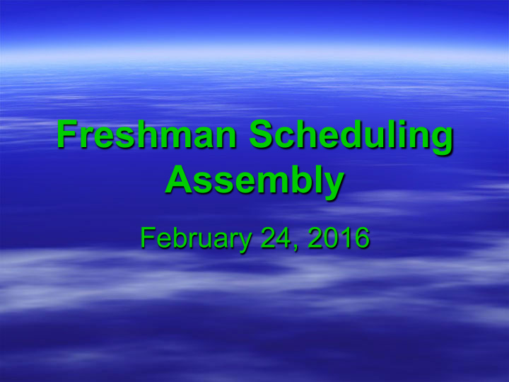 freshman scheduling assembly