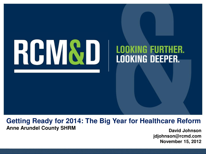 getting ready for 2014 the big year for healthcare reform