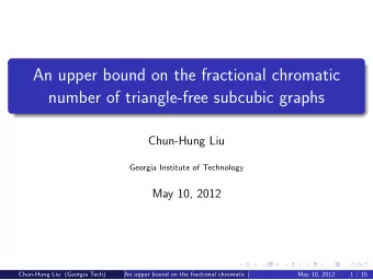 An upper bound on the fractional chromatic  number of triangle-free subcubic graphs  Chun-Hung Liu