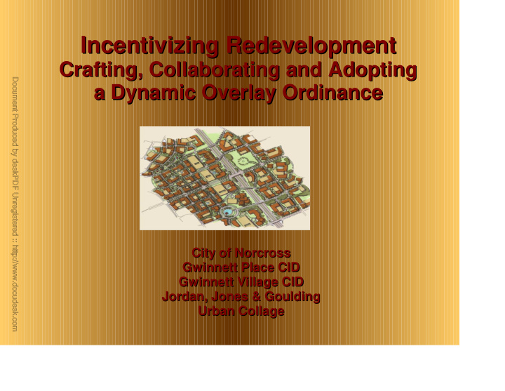 incentivizing redevelopment incentivizing redevelopment
