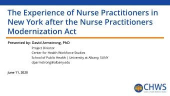 The Experience of Nurse Practitioners in  New York after the Nurse Practitioners  Modernization Act