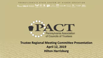 Insert Presentation  Title Here  Name  Date  Trustee Regional Meeting Committee Presentation  April