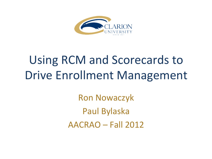 using rcm and scorecards to drive enrollment management
