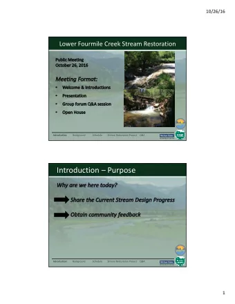 Introduction  Purpose  Schedule  Stream Restoration Project  Q&amp;A  Introduction  Background