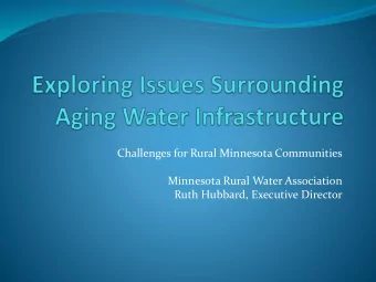 Challenges for Rural Minnesota Communities  Minnesota Rural Water Association  Ruth Hubbard,