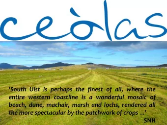 'South Uist is perhaps the finest of all, where the  entire western coastline is a wonderful mosaic