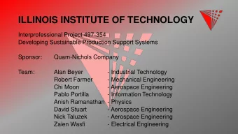 ILLINOIS INSTITUTE OF TECHNOLOGY  Interprofessional Project 497-354  Developing Sustainable