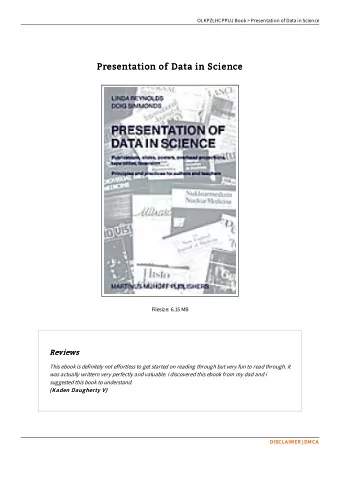 Presentation of Data in Science  Presentation of Data in Science  Filesize: 6.15 MB  Reviews