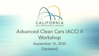 Advanced Clean Cars (ACC) II  Workshop  September 16, 2020  [Updated]  1  Todays Workshop