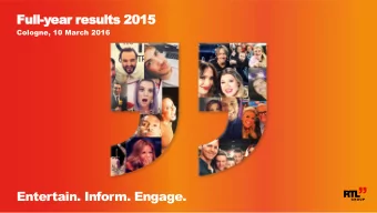 Full-year results 2015  Cologne, 10 March 2016  Entertain. Inform. Engage.  Agenda  1  2  3  4