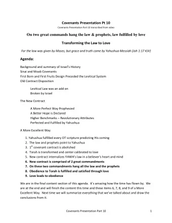 On two great commands hang the law &amp; prophets, law fulfilled by love  Transforming the Law to