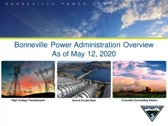 Bonneville Power Administration Overview  As of May 12, 2020  Columbia Generating Station  High
