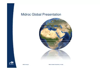 Midroc Global Presentation  Midroc Europe  Midroc Global Presentation 17.04.09  Global Perspective