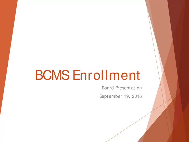 bcms enrollment