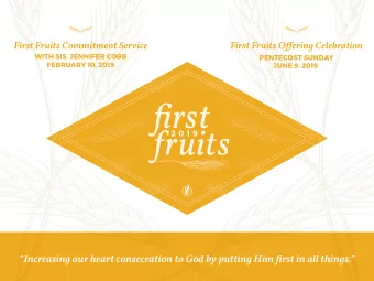 fjrst fru i ts  2 0 1 9  Increasing our heart consecration to God by putting Him fjrst in all