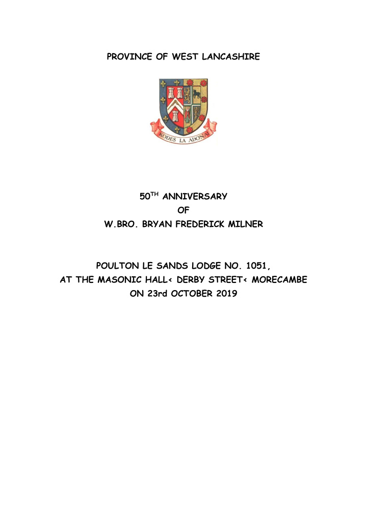 province of west lancashire 50 th anniversary of w bro