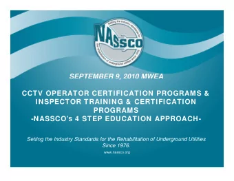 SEPTEMBER 9, 2010 MWEA  ,  CCTV OPERATOR CERTIFICATION PROGRAMS &amp;  INSPECTOR TRAINING &amp;