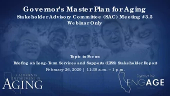 Gove r  nor  s Maste r  Plan for  Aging  Stake holde r  Advisor  y Committe e  (SAC) Me e ting