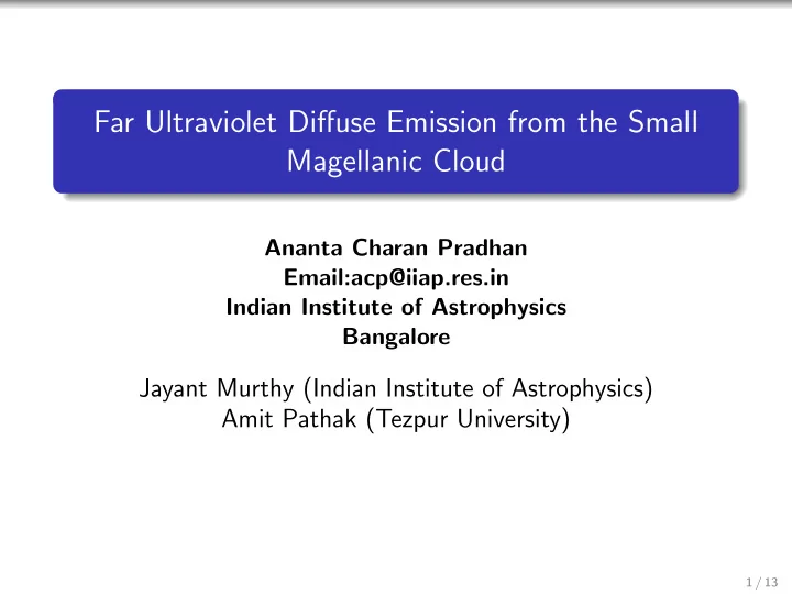 far ultraviolet diffuse emission from the small