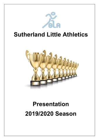Sutherland Little Athletics  Presentation  2019/2020 Season  Congratulations to all Sutherland