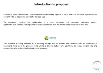 Introduction to proposal  Community Power Cornwall and Connick Renewables are working together in a
