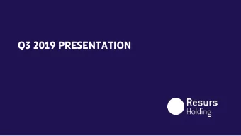 Q3 2019 PRESENTATION  Q3 2019 PRESENTATION  TODAYS PRESENTERS  Kenneth Nilsson  Peter Rosn