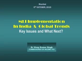 MLI Implementation  In India  &amp;  Global Trends  Key Issues and What Next?  by  Dr Vinay Kumar
