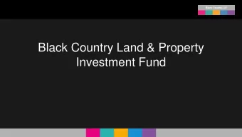 Black Country Land &amp; Property  Investment Fund  Sarah Middleton  Chief Executive  Black Country