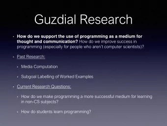 Guzdial Research  How do we support the use of programming as a medium for thought and