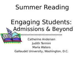 Summer Reading Engaging Students:  Admissions &amp; Beyond  ******************************
