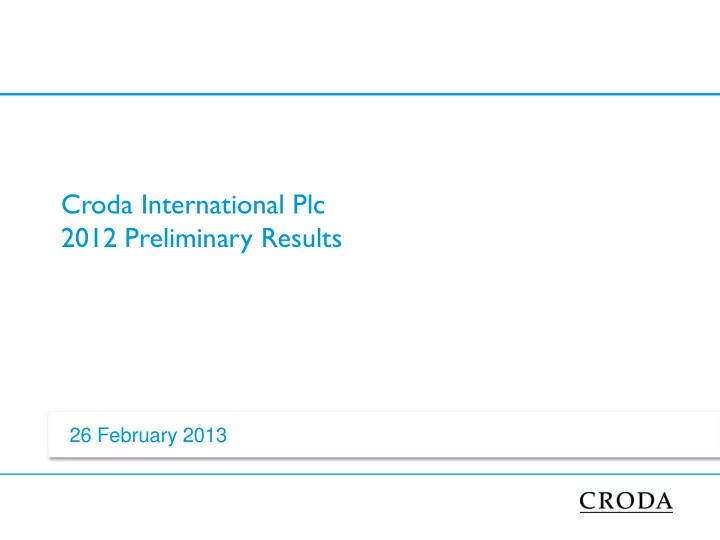 croda international plc 2012 preliminary results