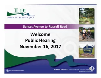 Welcome Public Hearing November 16, 2017 August 29, 2016 Purpose of Todays Hearing  Project