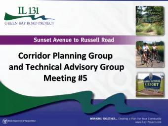 Corridor Planning Group  and Technical Advisory Group  Meeting #5  August 29, 2016  Introductions
