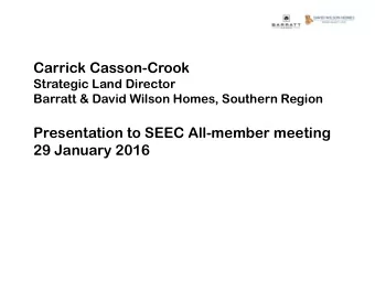 Carrick Casson-Crook  Strategic Land Director  Barratt &amp; David Wilson Homes, Southern Region