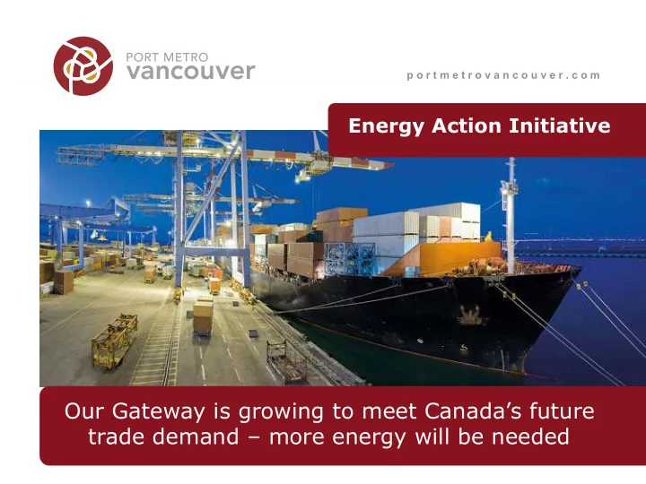 our gateway is growing to meet canada s future