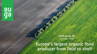 Europes la  larg  rgest  st org  rganic  nic fo  food  pro  roducer  cer fr  from  m fi  field