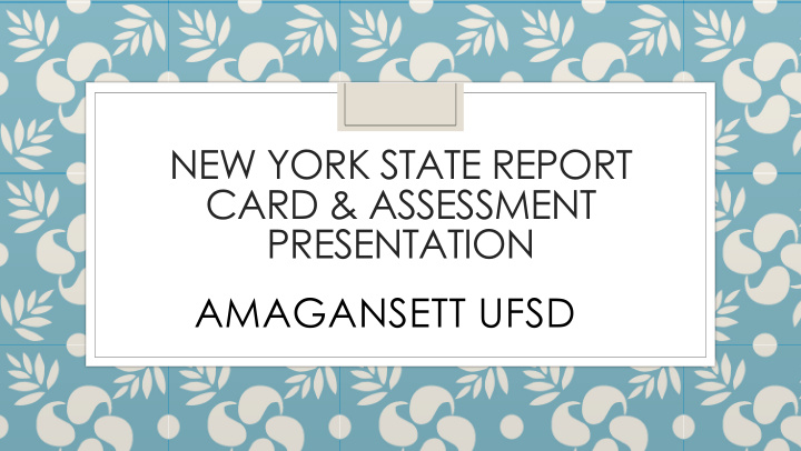 new york state report card assessment presentation