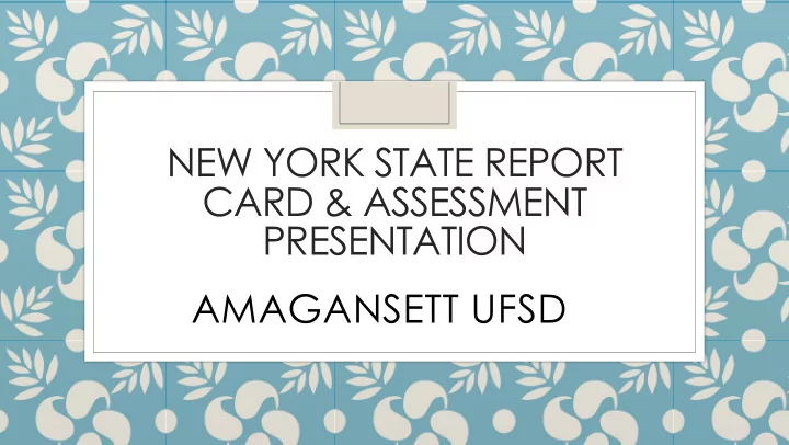 new york state report card assessment presentation