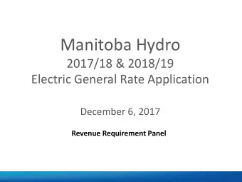 Manitoba Hydro  2017/18 &amp; 2018/19 Electric General Rate Application December 6, 2017 Revenue