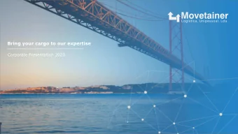 Bring your cargo to our expertise  Corporate Presentation 2020  CONTENT  ABOUT  WHAT WE OFFER  OUR