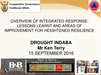 DROUGHT INDABA  Mr Ken Terry  15 SEPTEMBER 2016  Presentation Outline  1. Purpose of the