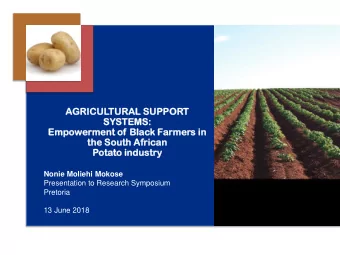 the So  South  h Afri  rica  can  n  Potato  o indus  ustry  try  Nonie Moliehi Mokose