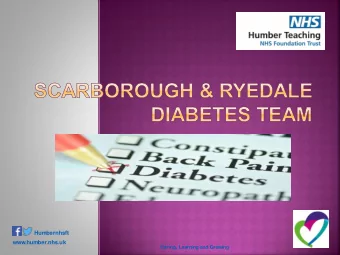 Humbernhsft www.humber.nhs.uk  Caring, Learning and Growing  We both cover different surgeries. Liz