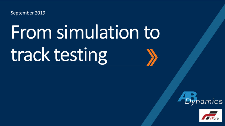 from simulation to track testing translating experimental