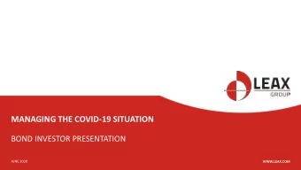 MANAGING THE COVID-19 SITUATION  BOND INVESTOR PRESENTATION  JUNE 2020  WWW.LEAX.COM  DISCLAIMER