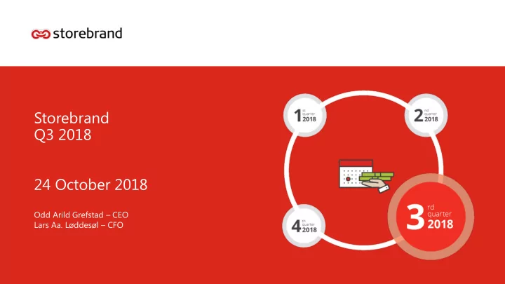 storebrand q3 2018 24 october 2018