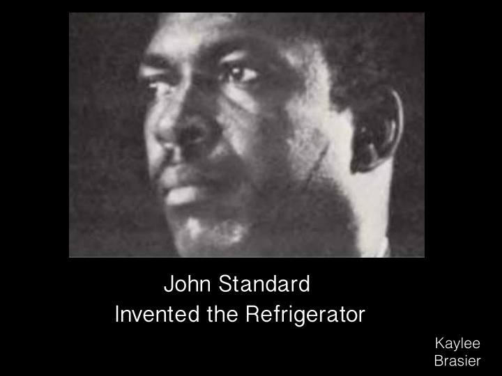 john standard invented the refrigerator