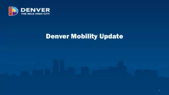 Denver Mobility Update  1  Mobility Action Plan (MAP)  Strategic Goals  Safety-Vision Zero